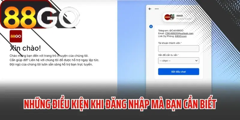 Điều kiện cần thiết để đăng nhập 88GO mà bạn cần lưu ý
